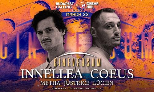 INNELLEA & COEUS ● by Cinema Hall & Budapest Calling ● March 23