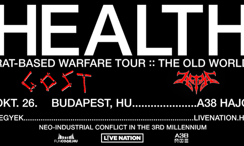 HEALTH, supports: Gost, Zetra | Budapest 2024