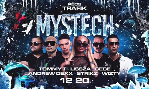 • MYSTECH® Welcome to the Jungle • 2025.12.20. ➢ TRAFIK - PÉCS