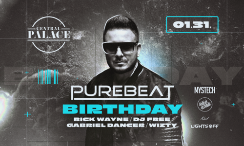 PUREBEAT BIRTHDAY • 01.31. • Sopron ➢ Central Palace
