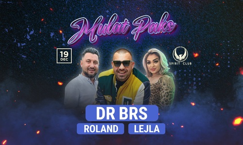 Mulat Paks w/Dr Brs, Roland, Lejla I Spirit Club Paks 12/19 