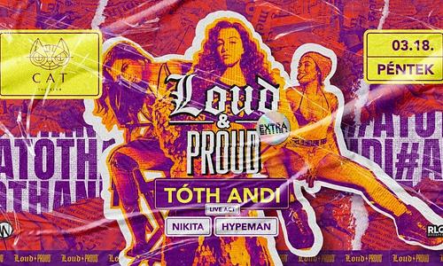LOUD & PROUD EXTRA w/ Tóth Andi ➤ CAT Budapest ❘ 03.18.