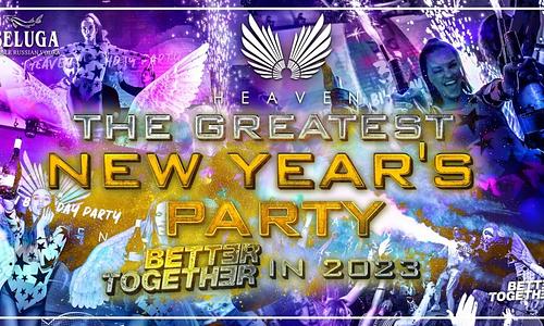The Greatest NEW YEAR'S PARTY! 2023 Club Heaven Budapest - VIP 