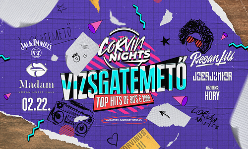 « Corvin Nights - Vizsgatemető 2023 » MADAM | 02.22.