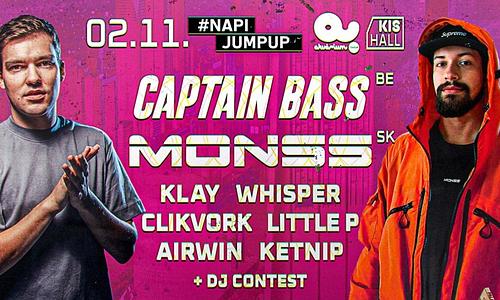 Napijumpup pres.: CAPTAIN BASS (be), MONSS (sk) // 02.11.