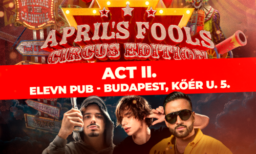 🎪 April’s Fool’s Circus Edition - ACT II. @ELEVN PUB// 16+ // 
