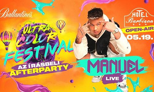 ULTRA COLOR FESTIVAL pres.: MANUEL LIVE ➤ 05/19 ✪ NYÍREGYHÁZA - BARBIZON [OpenAir]