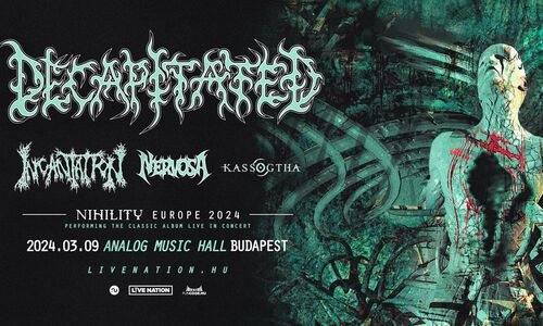 DECAPITATED • Incantation • Nervosa • Kassogtha | Budapest 2024