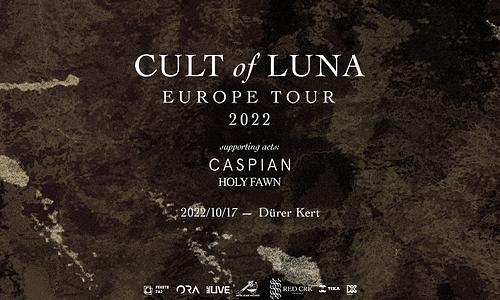 Cult of Luna, Caspian, Holy Fawn @ Dürer Kert