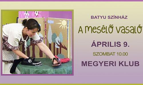 Batyu Színház: A mesélő vasaló