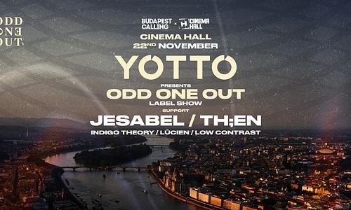 YOTTO pres ODD ONE OUT label show ☽ @Cinema Hall 22 NOVEMBER