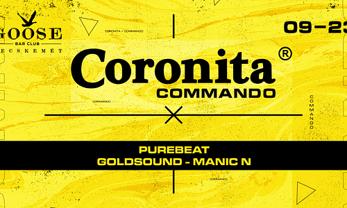 Coronita® Commando ➤ KECSKEMÉT ✘ GOOSE ❘ 2023/09/23