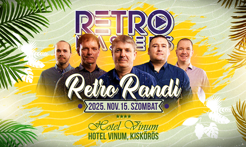 KISKŐRÖS ✘ RETRO MASTERS - Retro Randi 5 DJ-vel, a Hotel Vinum-ban!