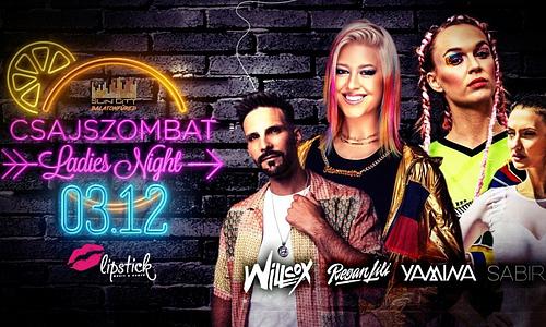Csajszombat ✘ Yamina ✘ Willcox ✘ Regan • SunCity Balatonfüred