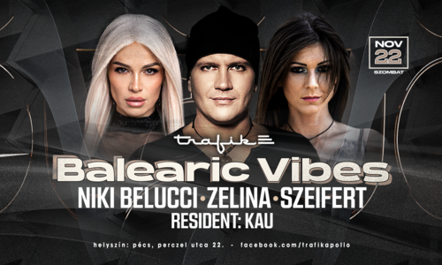 BALEARIC VIBES/TRAFIK PÉCS