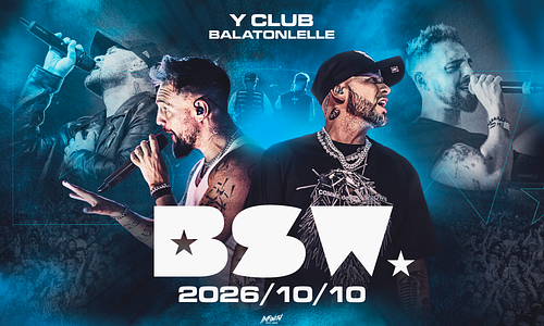  ★ 𝐁𝐒𝐖 ★ // 2026.10.10. // Y Club ➢ Balatonlelle