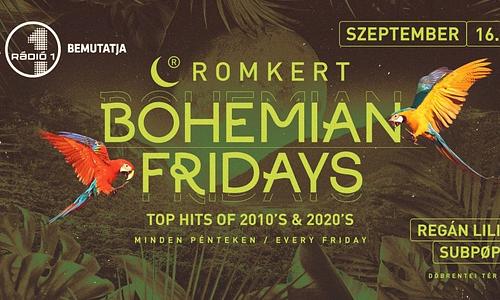ROMKERT • BOHEMIAN FRIDAYS • 09.16.