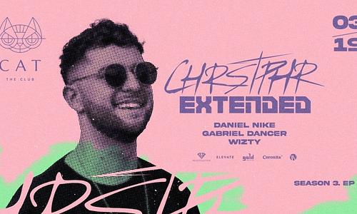 03.19 // CHRSTPHR Extended S03 EP01 // CAT Budapest