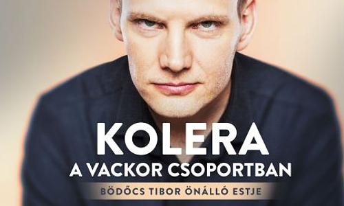 Kolera a Vackor csoportban - Bödőcs Tibor önálló estje, előzenekar: Hajdú Balázs