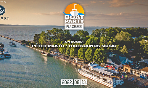 Plázs Boat Party w/ Peter Makto (Truesounds Music) // 08.13.