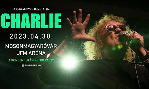 Charlie • UFM Aréna | Forever 90's // 12.16.