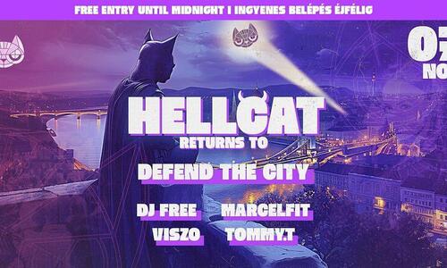 CAT pres.-HELLCAT ✘ DJ FREE, MARCELFIT, VISZO, TOMMY.T ➤ BELÉPÉS ÉJFÉLIG DÍJTALAN 11.07.