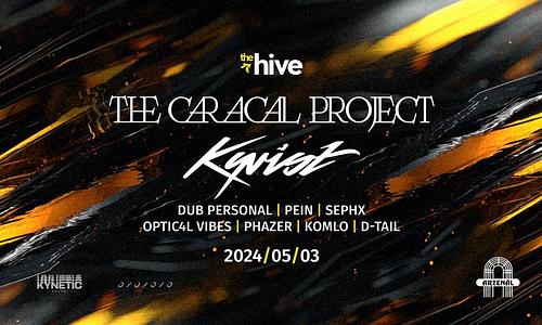 The Hive: The Caracal Project | Kyrist