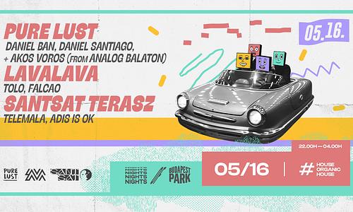 Pure Lust x LavaLava x KATTT x Kommenzi ☾ Nights of Budapest Park