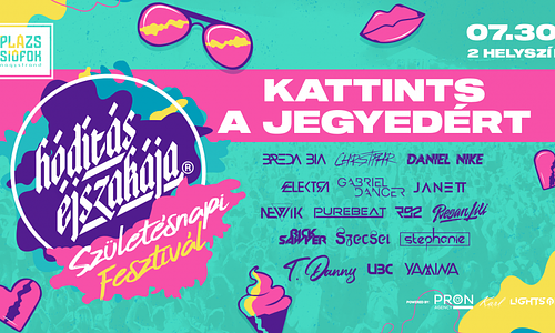 Hódítás Éjszakája ▹ #születésnapi FESZTIVÁL  07.30. - Plázs, Siófok