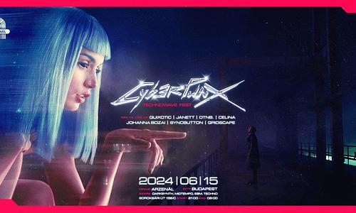 CYBERPUNX 7.0 // TECHNOWAVE FEST - Arzenál