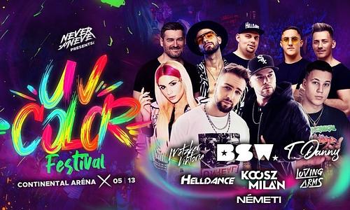 UV COLOR FESTIVAL ✘ Never Say Never | Continental Aréna | 05.13.