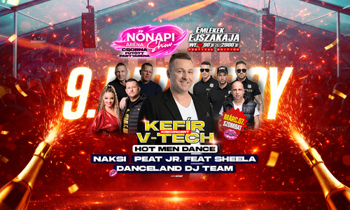 Emlékek Éjszakája™ Születésnap ✘ Nőnapi Aréna Show // Csorna // Márc.07.