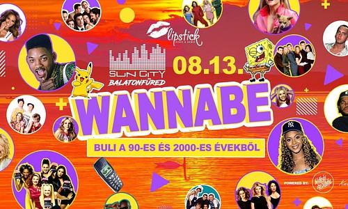 Wannabe ✘ Best of 90's & 00's ✘ Suncity - Balatonfüred ✘ 2022.08.13
