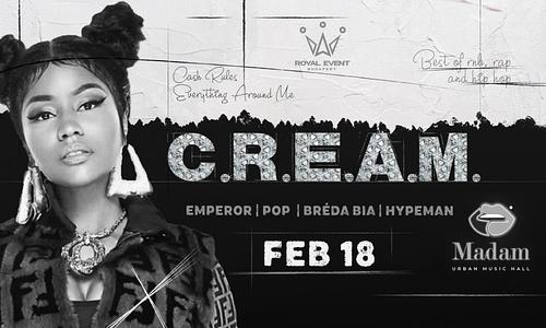 C.R.E.A.M. // 02.18. // MADAM