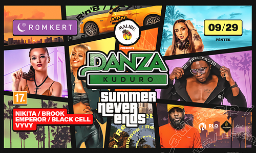 DANZA Kuduro: Summer Never Ends • ROMKERT • 09/29  • PÉNTEK