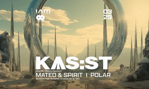KAS:ST (Afterlife) @ Akvárium Klub / NagyHall 03/29