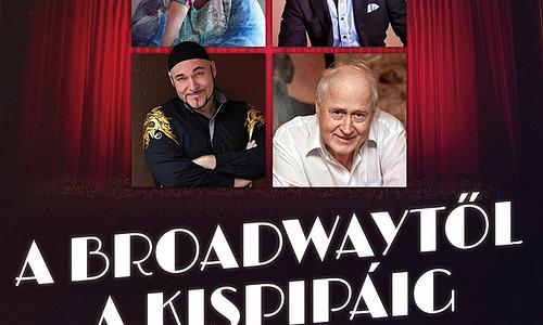 A Broadwaytől a Kispipáig