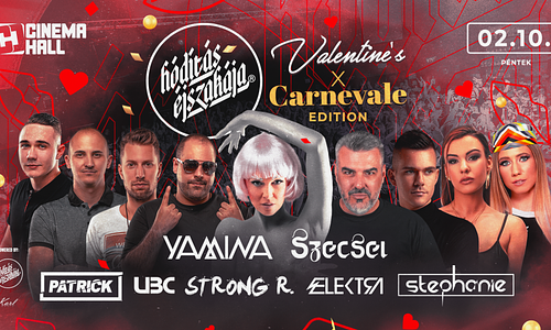 Hódítás Éjszakája w/Yamina,Szecsei - Valentine's ✘ Carnevale edition 02.10. - Cinema Hall, Budapest