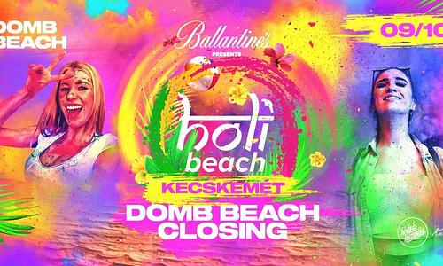 HOLI BEACH FESTIVAL ➤ Kecskemét │ Domb Beach Season Closing #0910