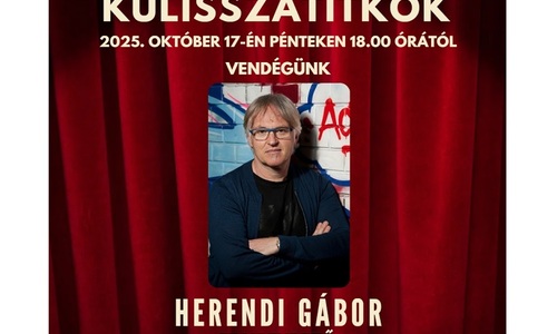 KULISSZATITKOK HERENDI GÁBOR FILMRENDEZŐVEL