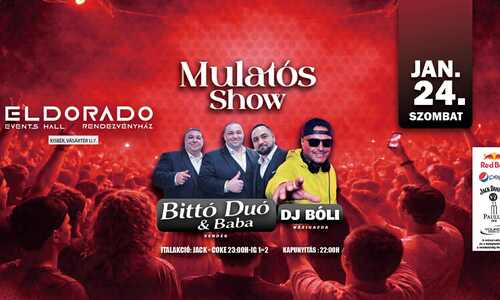 Mulatós Show // Eldorado - Kisbér // Jan.24.