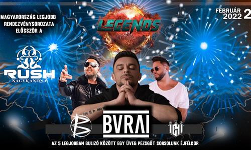 Legends / Rush / BURAI KRISZTIÁN / IGNI / YOUNG G