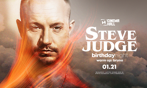 Steve Judge Birthday All Night Long #CinemaHall - 2023.01.21. - Szombat