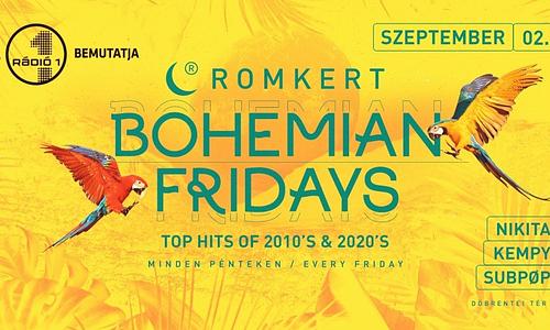 ROMKERT • BOHEMIAN FRIDAYS • 09.02.