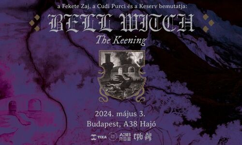 Bell Witch, The Keening // Budapest, A38 Hajó