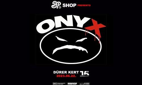 BP SHOP presents : ONYX (USA) // 06.22.