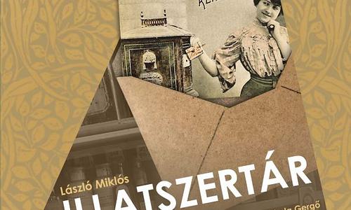 László Miklós: Illatszertár
