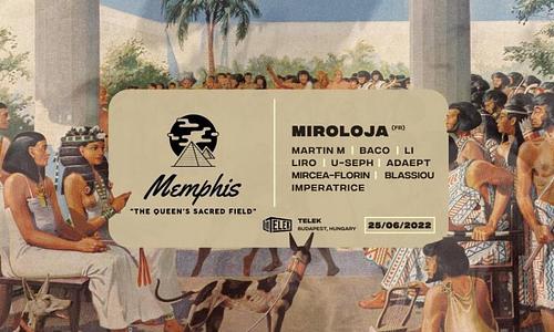 Memphis: The Queen’s Sacred Field W/ Miroloja