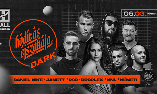 Hódítás Éjszakája DARK 06.03. - Hall, Debrecen