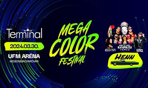MEGA COLOR UFM ARÉNA w/ Henn ★ Terminal | 03.30.
